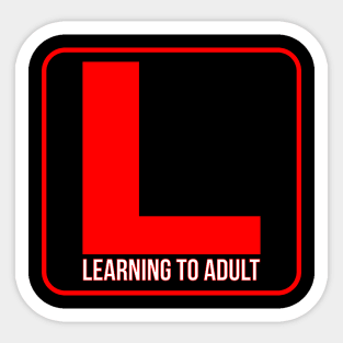 Learning to adult Sticker